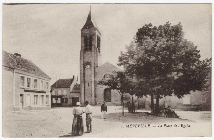 MEREVILLE. - La place de l'église [Editeur Bréger, 1918, sépia]. 