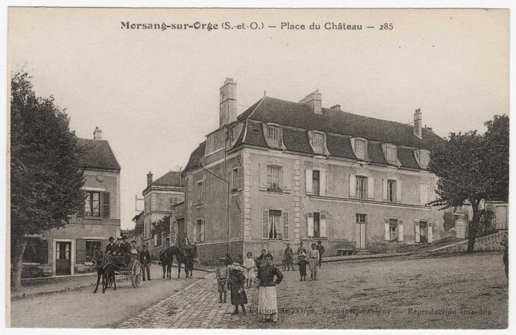 MORSANG-SUR-ORGE. - Place du château [Editeur Taphanel]. 