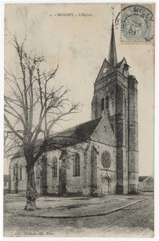 MOIGNY . - L'église [Editeur Thibault, 1906, timbre à 5 centimes]. 