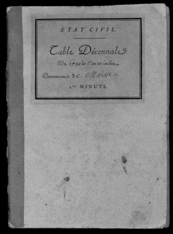 MAISSE. Tables décennales (1792-1902). 