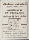 CHILLY-MAZARIN.- Exposition sur les pélerinages : rencontre, débat, Bibliothèque municipale, 10 mai-18 mai 1980. 