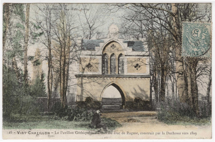 VIRY-CHATILLON. - Le pavillon gothique aux armes du duc de Raguse [Editeur Marquignon, 1907, timbre à 5 centimes, coloriée]. 