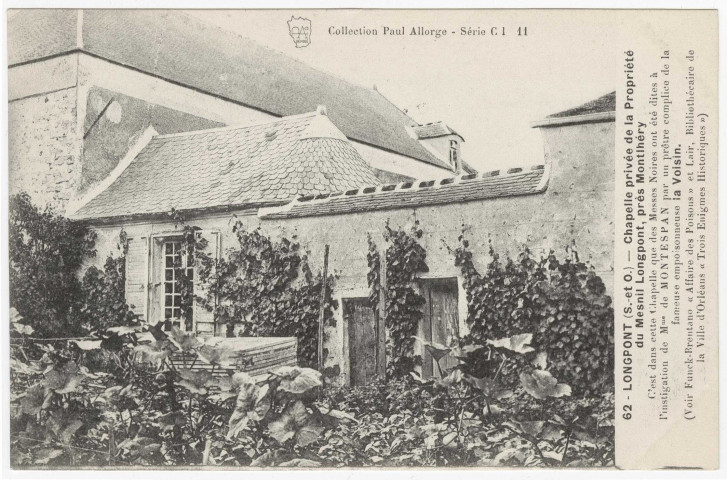 LONGPONT-SUR-ORGE. - Chapelle privée de la propriété du mesnil Longpont, près Montlhéry. Edition Seine-et-Oise artistique et pittoresque, Collection Paul Allorge. 