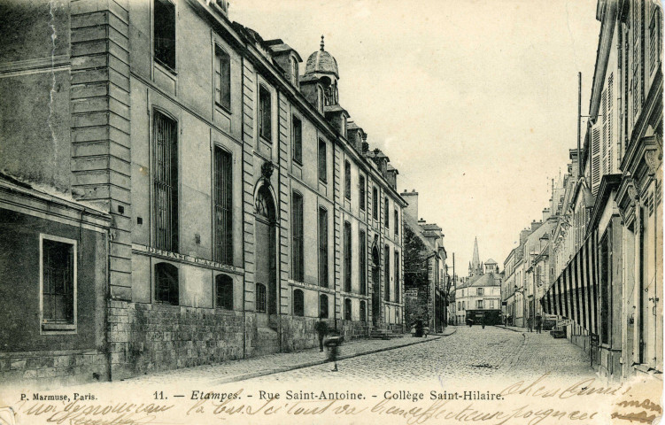 ETAMPES. - Rue Saint-Antoine. Collège Saint-Hilaire [Editeur Marmuse, 1904, timbre à 10 centimes]. 