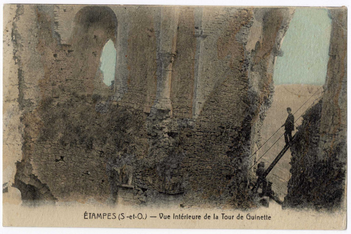ETAMPES. - Vue intérieure de la tour de Guinette [Editeur Garnier]. 