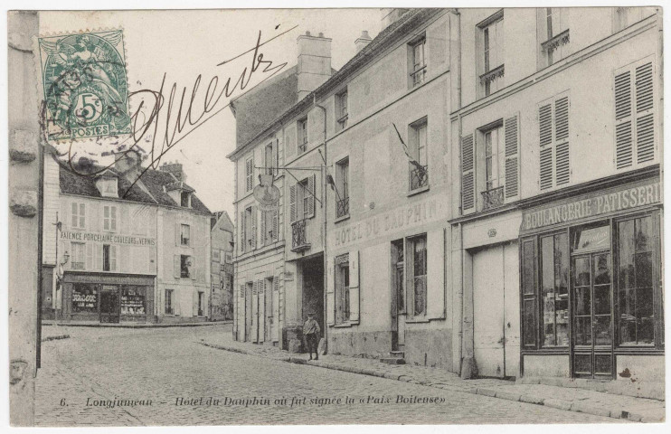 LONGJUMEAU. - Hôtel du Dauphin où fut signée la ""Paix Boiteuse"". Bourdier, (1907), 5 mots, 5 c, ad. 
