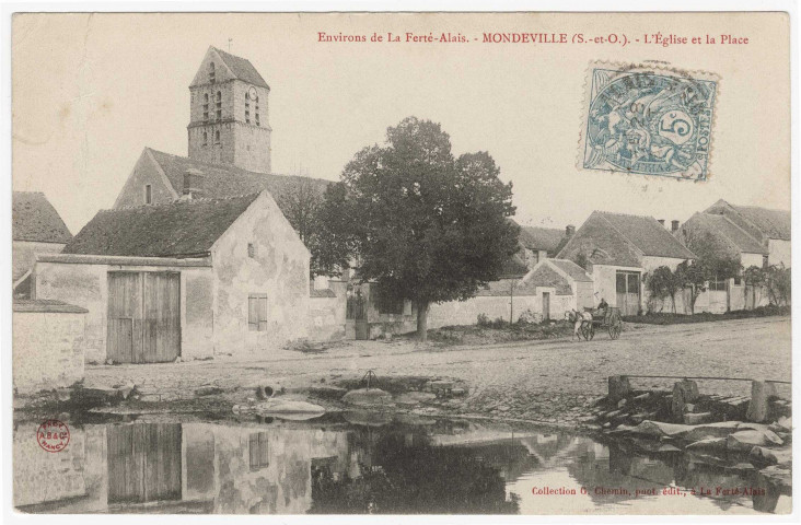 MONDEVILLE . - L'église, la place et la mare, [Editeur Chemin, 1905, timbre à 5 centimes]. 
