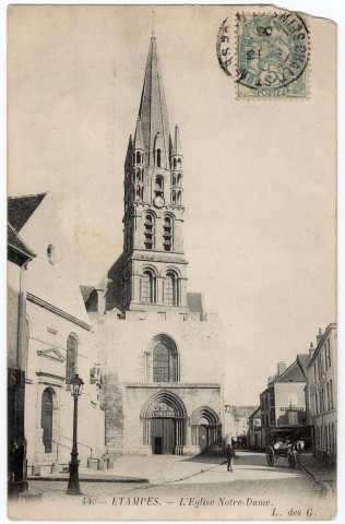 ETAMPES. - L'église Notre-Dame [Editeur L. des G., 1906, timbre à 5 centimes]. 
