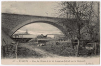 ETAMPES. - Pont de chemin de fer de Beaune-la-Rolande sur la Chalouette [Editeur L. des G., 1904, timbre à 10 centimes]. 