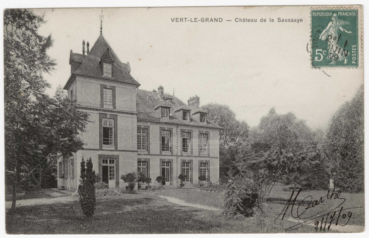 VERT-LE-GRAND. - Château de la Saussaye [Editeur Borné, 1909, timbre à 5 centimes]. 