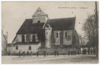 MAISSE. - L'église. Soldats du 21e colonial, du camp d'instruction de Milly, en casernement à Maisse, Pelletier, (1916), 11 lignes. 