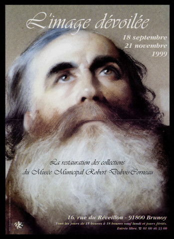 BRUNOY. - Exposition : L'image dévoilée. La restauration des collections du Musée, Musée municipal Robert Dubois Corneau, 18 septembre-21 novembre 1999. 