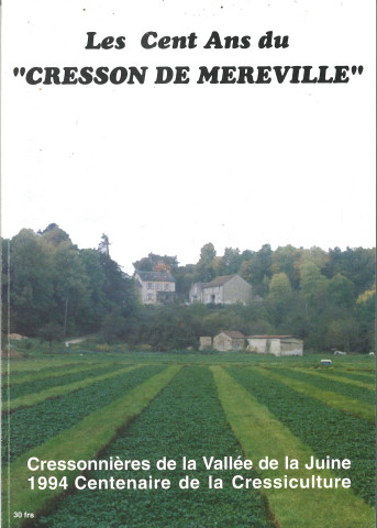 Les Cent Ans du "cresson de Méréville"