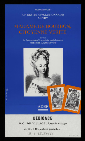 EVRY. - Jacques Longuet dédicace son livre : Madame de Bourbon, citoyenne vérité, Maison de quartier, 1er décembre 1989. 