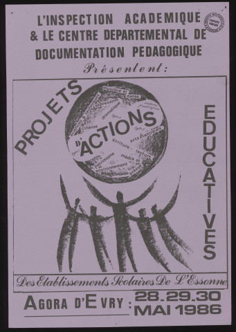 ESSONNE (Département).- Projets d'actions éducatives des établissements scolaires de l'Essonne, Agora d'Evry, 28 mai-30 mai 1986. 