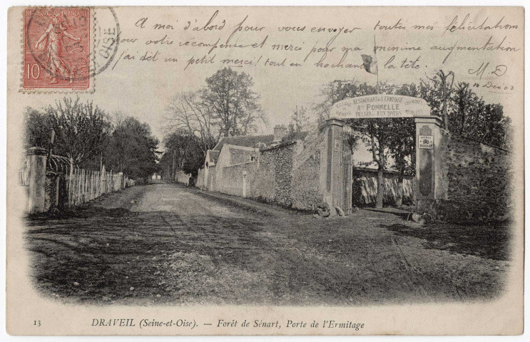 DRAVEIL. - Forêt de Sénart, porte de l'Ermitage. Neurdein (1903), 3 lignes, 10 c, ad. 