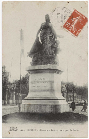CORBEIL-ESSONNES. - Statue aux enfants morts pour la Patrie, 1908, 12 lignes, 10 c, ad. 