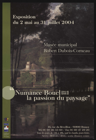 BRUNOY. - Exposition : Numance BOUEL (1824-1884), la passion du paysage, Musée municipal Robert Dubois-Corneau, 2 mai - 31 juillet 2004. 