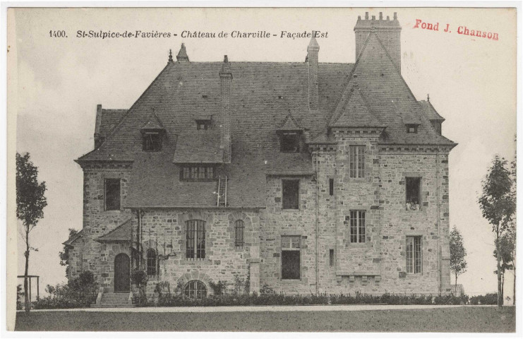 SAINT-SULPICE-DE-FAVIERES. - Château de Charville. Façade Est [Editeur Librairie nouvelle-Chanson]. 