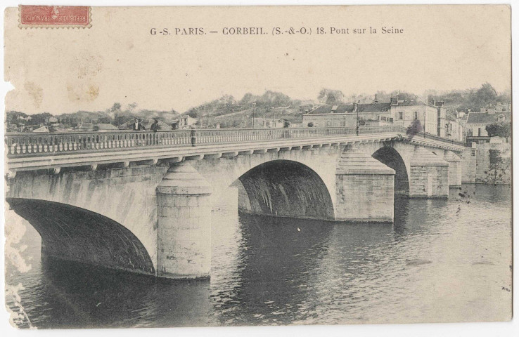 CORBEIL-ESSONNES. - Le pont sur la Seine, 1907, 12 lignes, 10 c, ad. 