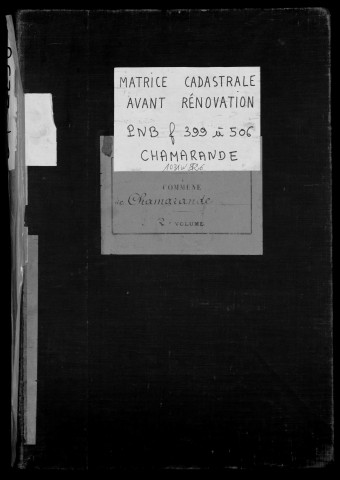 CHAMARANDE. - Matrice des propriétés non bâties : folios 399 à la fin [cadastre rénové en 1933]. 