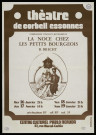 CORBEIL-ESSONNES.- La Noce chez les petits bourgeois, par la Compagnie Vincent-Jourdheuil, Centre culturel Pablo Néruda, 16 janvier-19 janvier 1974. 
