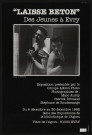 EVRY. - Exposition : Laisse béton. Des jeunes à Evry, Salle des expositions de la bibliothèque de l'Agora, 6 décembre-30 décembre 1982. 
