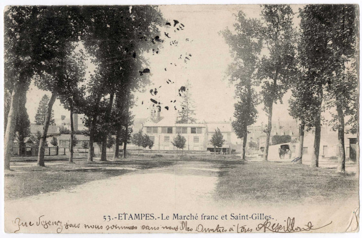 ETAMPES. - Le Marché Franc et Saint-Gilles [1904, timbre à 10 centimes]. 