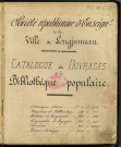 Société républicaine d'enseignement de la ville de Longjumeau.- Bibliothèque : catalogue des ouvrages de la bibliothèque populaire (1885-1898). [un registre]. 