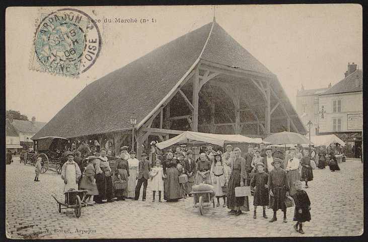 Arpajon.- La place du marché  et la halle (1906). 