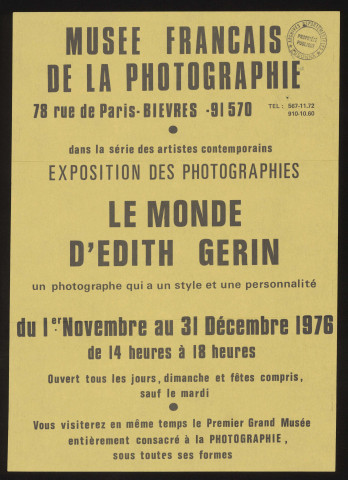 BIEVRES. - Exposition des photographies : Le monde d'Edith Gerin, un photographe qui a un style et une personnalité, Musée français de la photographie, 1er novembre-31 décembre 1976. 