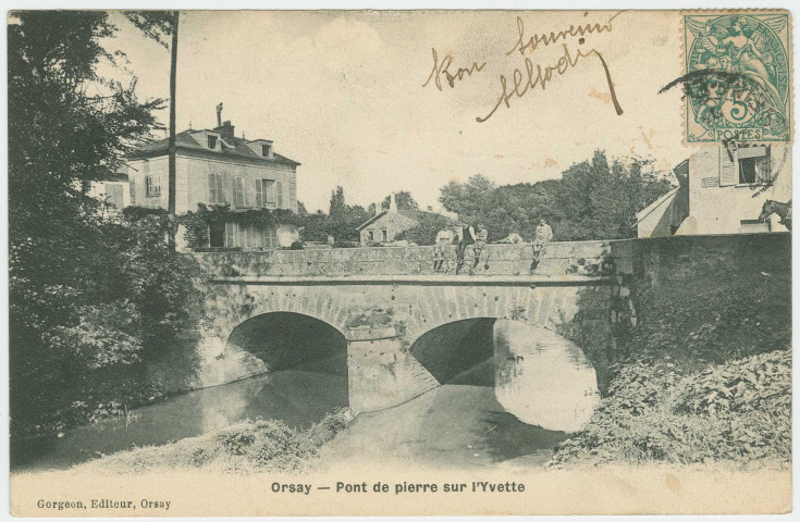 ORSAY. - Pont de pierre sur l'Yvette. Edition Gorgeon, 1 timbre à 5 centimes. 