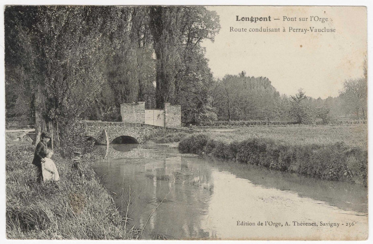 LONGPONT-SUR-ORGE. - Pont sur l'Orge. Route conduisant à Pernay-Vaucluse. Thévenet, (1906), 11 lignes, 10 c, ad. 