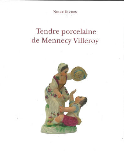 Tendre porcelaine de Mennecy Villeroy