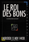 EVRY. - Spectacle : Le roi des bons, par la Compagnie Bagouet, Théâtre de l'Agora, 15 novembre 1989. 