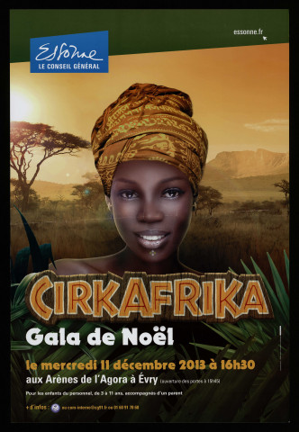 Essonne [conseil général]. - CirkAfrika, gala de Noël, le mercredi 11 décembre 2013 à 16h 30 aux Arènes de l'Agora à EVRY. 