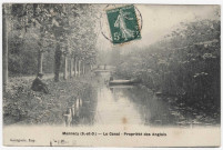 MENNECY. - Propriété des anglais. Le canal [Editeur Gourgeois, 1909, timbre à 5 centimes]. 