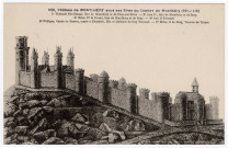 MONTLHERY. - Le château de Montlhéry sous ses sires ou comtes de Montlhéry (d'après dessin). 