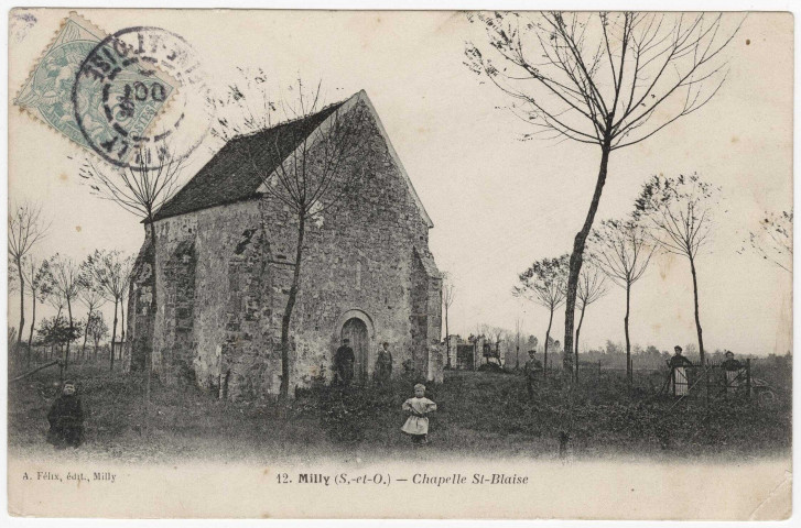 MILLY-LA-FORET. - Chapelle Sainte-Blaise [Editeur Félix, timbre à 5 centimes]. 