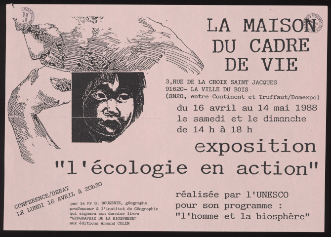 VILLE-DU-BOIS (la).- Exposition : l'écologie en action, Maison du Cadre de vie, 16 avril-14 mai 1988. 