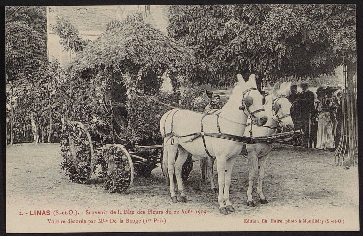 Linas.- Souvenir de la fête des fleurs du 22 août 1909 : Voiture décorée par Melle Bauge (1er prix) (1909). 