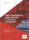 Quelle métropole nous prépare la crise du logement ?