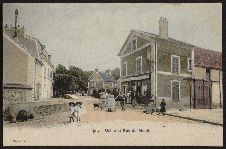 Igny.- Usine et rue du moulin [1904-1910]. 