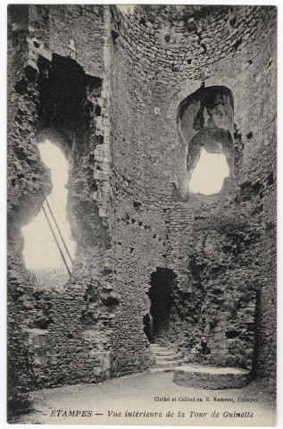 ETAMPES. - Vue intérieure de la tour de Guinette [Editeur Rameau]. 