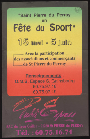 SAINT-PIERRE-DU-PERRAY. - Saint-Pierre-du-Perray en fête du sport, [15 mai-5 juin 1993]. 