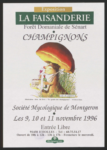 ETIOLLES. - Exposition : Champignons. La Faisanderie. Forêt domaniale de Sénart, 9 novembre-11 novembre 1996. 