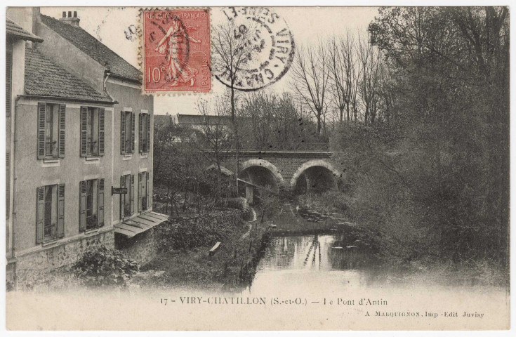 VIRY-CHATILLON. - Le pont d'Antin [Editeur Marquignon, 1907, timbre à 10 centimes]. 