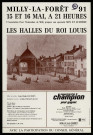 MILLY-LA-FORET.- Spectacle Son et Lumière : Les halles du Roi Louis, [15 mai-16 mai 1990]. 