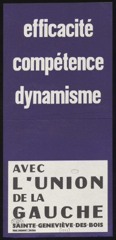 SAINTE-GENEVIEVE-DES-BOIS. - Efficacité, compétence, dynamisme, avec l'Union de la Gauche (1973). 