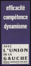 SAINTE-GENEVIEVE-DES-BOIS. - Efficacité, compétence, dynamisme, avec l'Union de la Gauche (1973). 